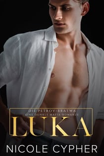 Luka - Die Petrov-Bratwa, #4