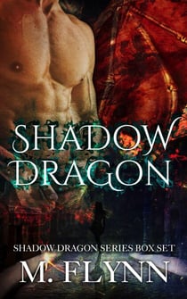 Shadow Dragon Box Set (Dragon Shifter Romance) - Shadow Dragon