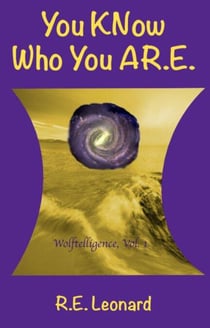You KNow Who You AR.E. - Wolftelligence, #1