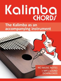 Kalimba Chords  - the Kalimba as an Accompanying Instrument - Kalimba Songbooks, #8