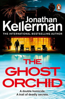 The Ghost Orchid - The gripping Alex Delaware thriller from the international bestselling author