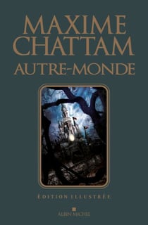 Autre-monde - tome 1 à 3 - édition illustrée - Cycle 1