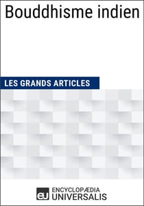 Bouddhisme indien - Les Grands Articles d'Universalis