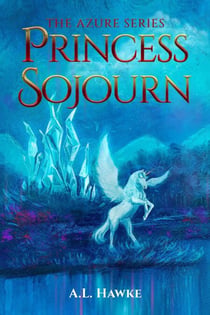 Princess Sojourn - Azure Series, #3