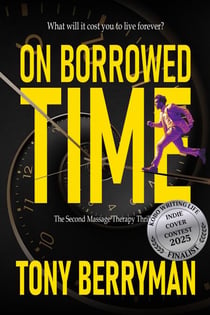 On Borrowed Time - the second massage therapy thriller - Massage Therapy Thriller, #2