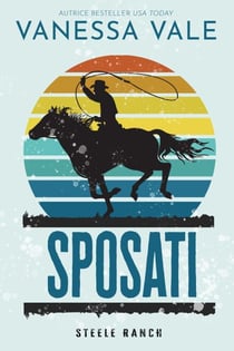 Sposati - Steele Ranch, #4
