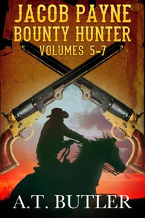 Jacob Payne, Bounty Hunter, Volumes 5 - 7 - Jacob Payne, Bounty Hunter, Collections, #2
