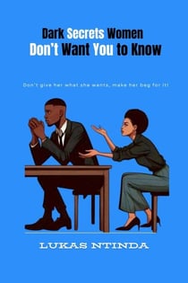 Dark Secrets Women Don’t Want You to Know