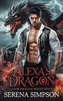 Alexa's Dragon - Dragon Mates, #1