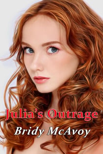 Julia's Outrage - Julia's Infidelities, #15