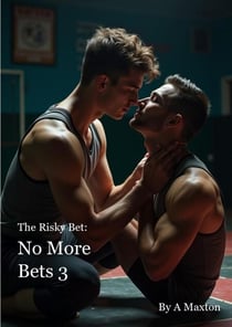 No More Bets 3 - No More Bets, #3