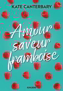 Amour saveur framboise - e-book