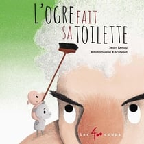 L' ogre fait sa toilette