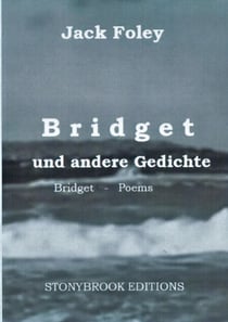 Bridget und andere Gedichte - Bridget & Other Poems. - Zweisprachige Ausgabe / Bilingual Edition. Mit einem Essay von Christopher Bernard.