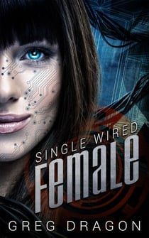 Single Wired Female - Wired for Love, #2