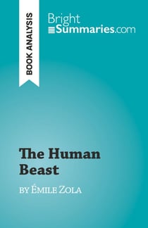 The Human Beast - by Émile Zola