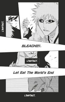 Bleach - T25 - Chapitre 221 - Let Eat The World's End