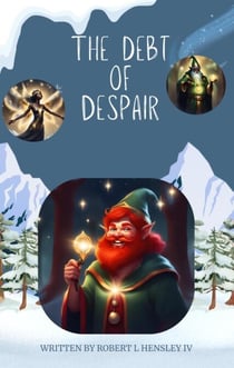 The Debt of Despair - The Guardians of Christmas Joy, #2