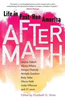 Aftermath - Life in Post-Roe America
