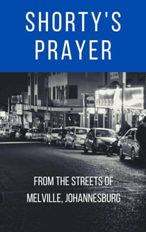 Shorty's Prayer - Shorty's Poems, #2