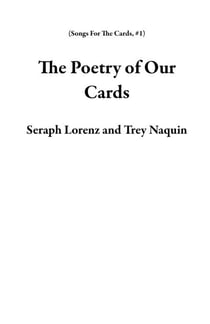 The Poetry of Our Cards - Songs For The Cards, #1