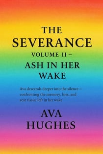The Severance - Ash In Her Wake - The Severance, #2