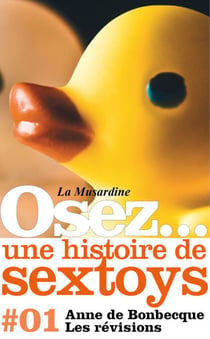 Osez une histoire de sextoys : Les révisions