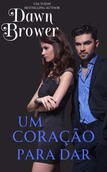 Um coração para dar - Intenções do Coração, #1