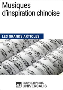 Musiques d'inspiration chinoise - Les Grands Articles d'Universalis
