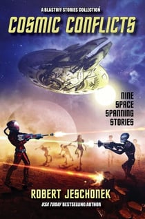 Cosmic Conflicts - Blastoff Stories