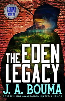 The Eden Legacy - Order of Thaddeus, #12