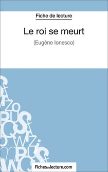 Le roi se meurt - Analyse complète de l'oeuvre