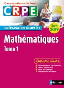 Mathématiques - Tome 1 - Ecrit 2019 - Préparation complète - CRPE - Format : ePub 3