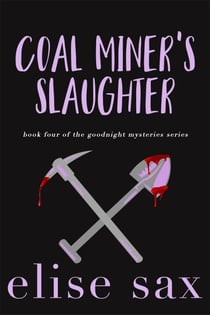 Coal Miner's Slaughter - Goodnight Mysteries, #4