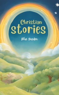 Christian Stories - Childhood Friends, #1