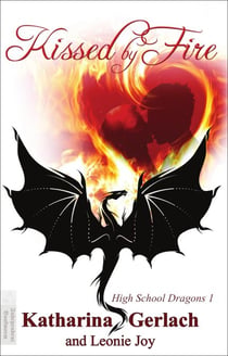 Kissed by Fire - High School Dragons