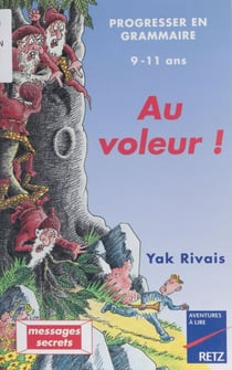 Au voleur ! - Pour progresser en grammaire
