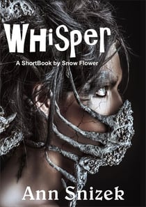 Whisper: A ShortBook by Snow Flower - Whisper, #1