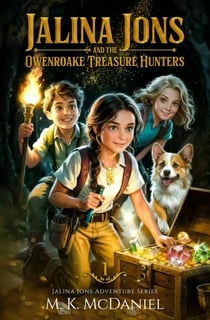 Jalina Jons and the Owenroake Treasure Hunters - Jalina Jons Adventure Series, #1