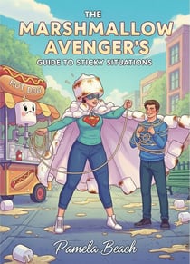 The Marshmallow Avenger's Guide to Sticky Situations