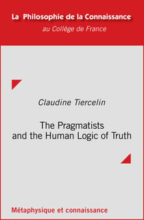 The Pragmatists and the Human Logic of Truth