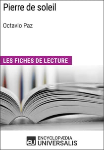 Pierre de soleil d'Octavio Paz - Les Fiches de lecture d'Universalis
