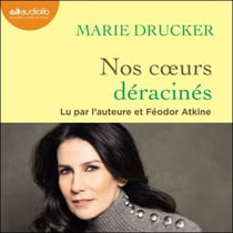 Nos coeurs déracinés