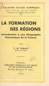 La formation des régions - Introduction à une géographie économique de la France