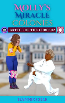 Molly's Miracle Colonies - Battle Of The Cubes, #2