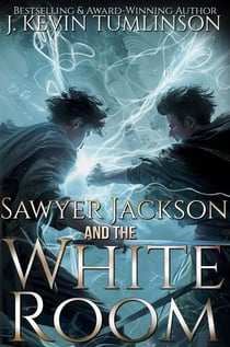 Sawyer Jackson and the White Room - Sawyer Jackson, #3