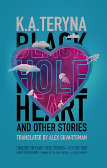 Black Hole Heart and Other Stories