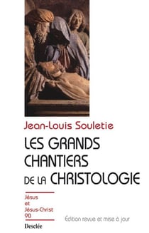 Les grands chantiers de la christologie - JJC 90