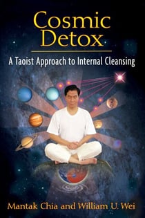 Cosmic Detox - A Taoist Approach to Internal Cleansing