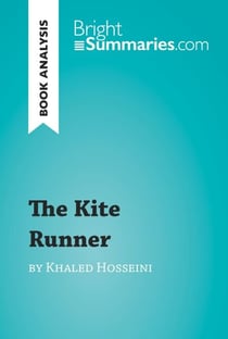 The Kite Runner by Khaled Hosseini (Book Analysis) - Detailed Summary, Analysis and Reading Guide